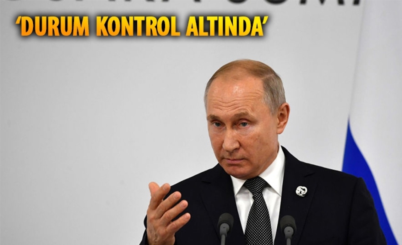 Putin’den Suriye açıklaması: Erdoğan’la ele aldık,  durum kontrol altında