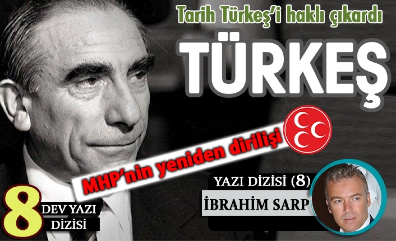 Tarih Türkeş'i haklı çıkardı