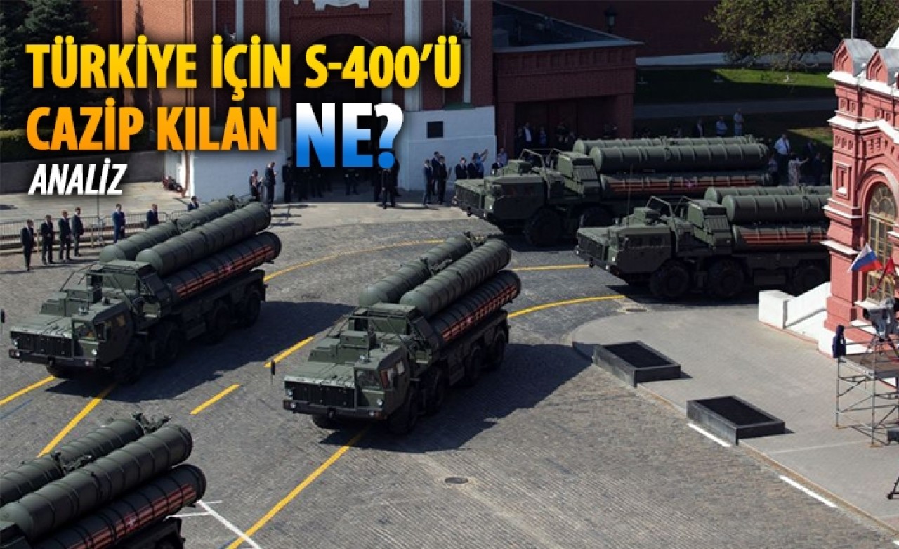Erdoğan’ın S-400’ü NATO’daki benzerlerine tercih etmesinin nedeni ne?