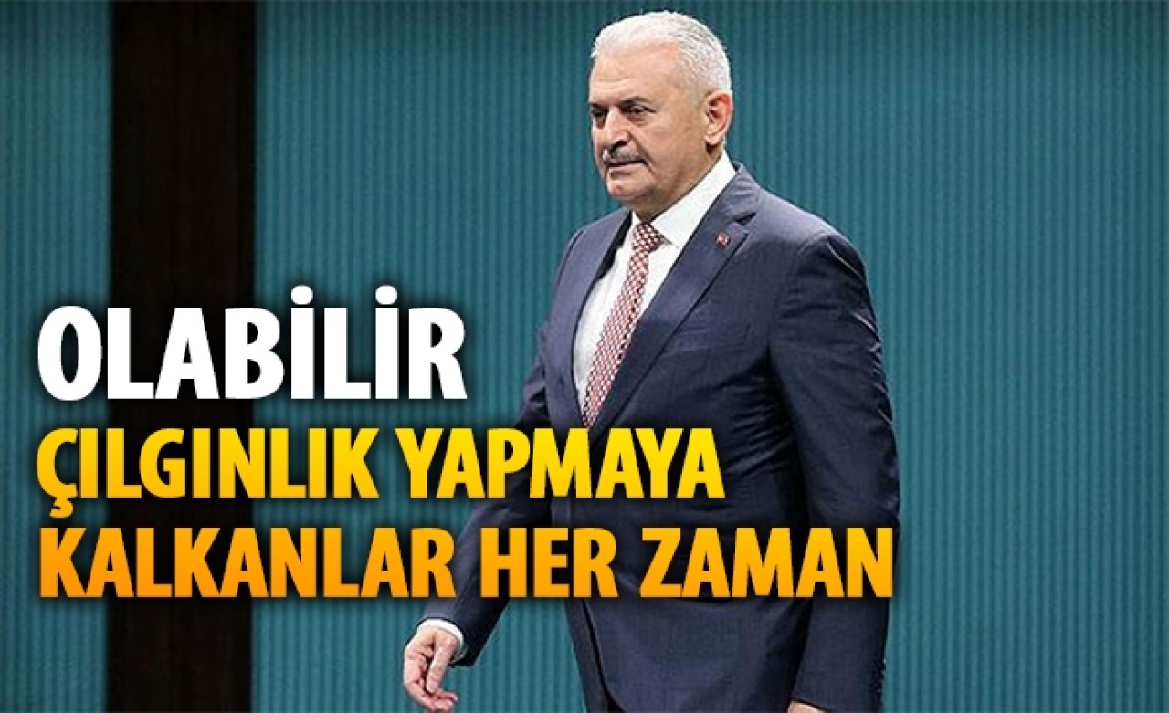 Yıldırım'dan bir daha darbe olur mu sorusuna ilginç yanıt