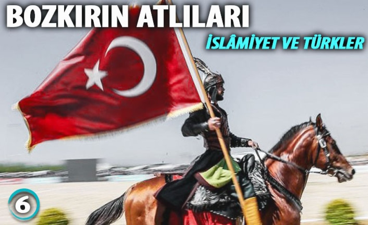 İslamiyet ve Türkler!