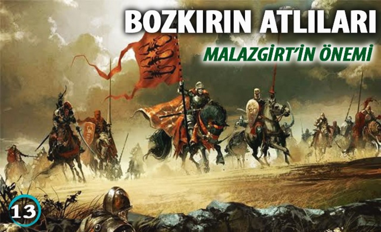 Malazgirt'in Önemi!