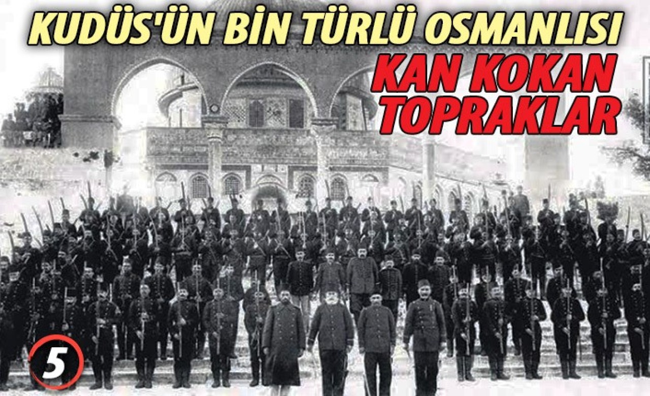 Kudüs'ün Bin Türlü Osmanlısı