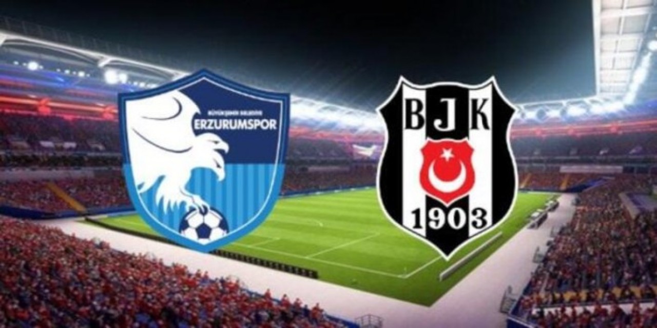 Beşiktaş,  Erzurumspor deplasmanında: İlk onbirde sürpriz var