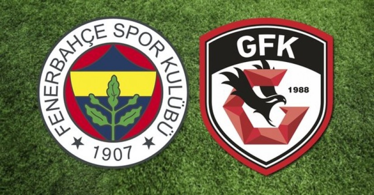 Fenerbahçe-Gaziantep FK: İlk onbirler belli oldu