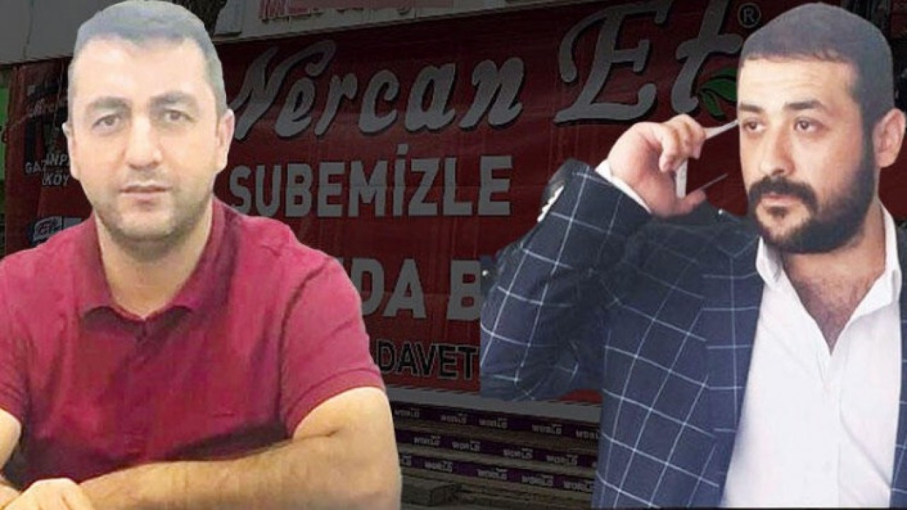 Biri Can Et,  diğeri Nercan Et: Et savaşında Serdar Can,  kuzeni Fadıl Can'ı kurşun yağmuruna tuttu!