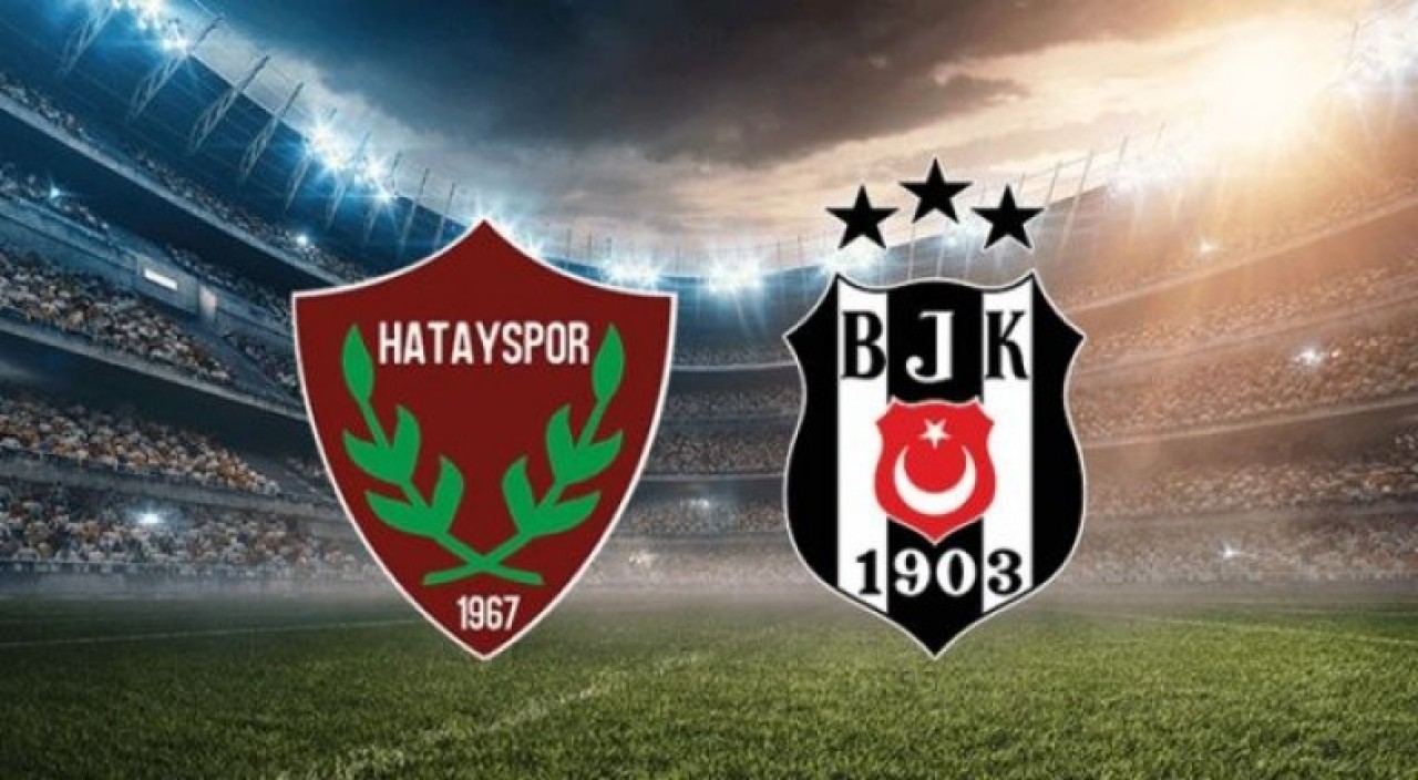 Beşiktaş,  Hatay deplasmanında: İşte ilk onbir