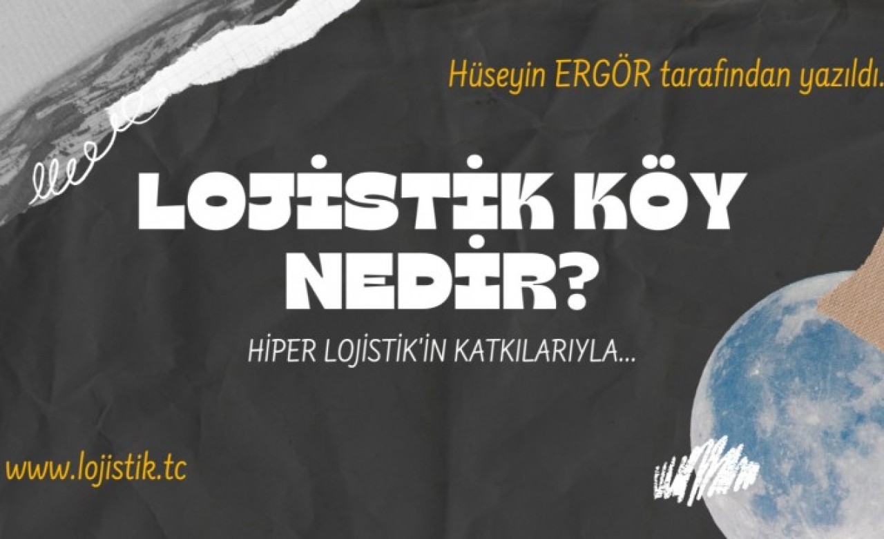Lojistik Köy Nedir?