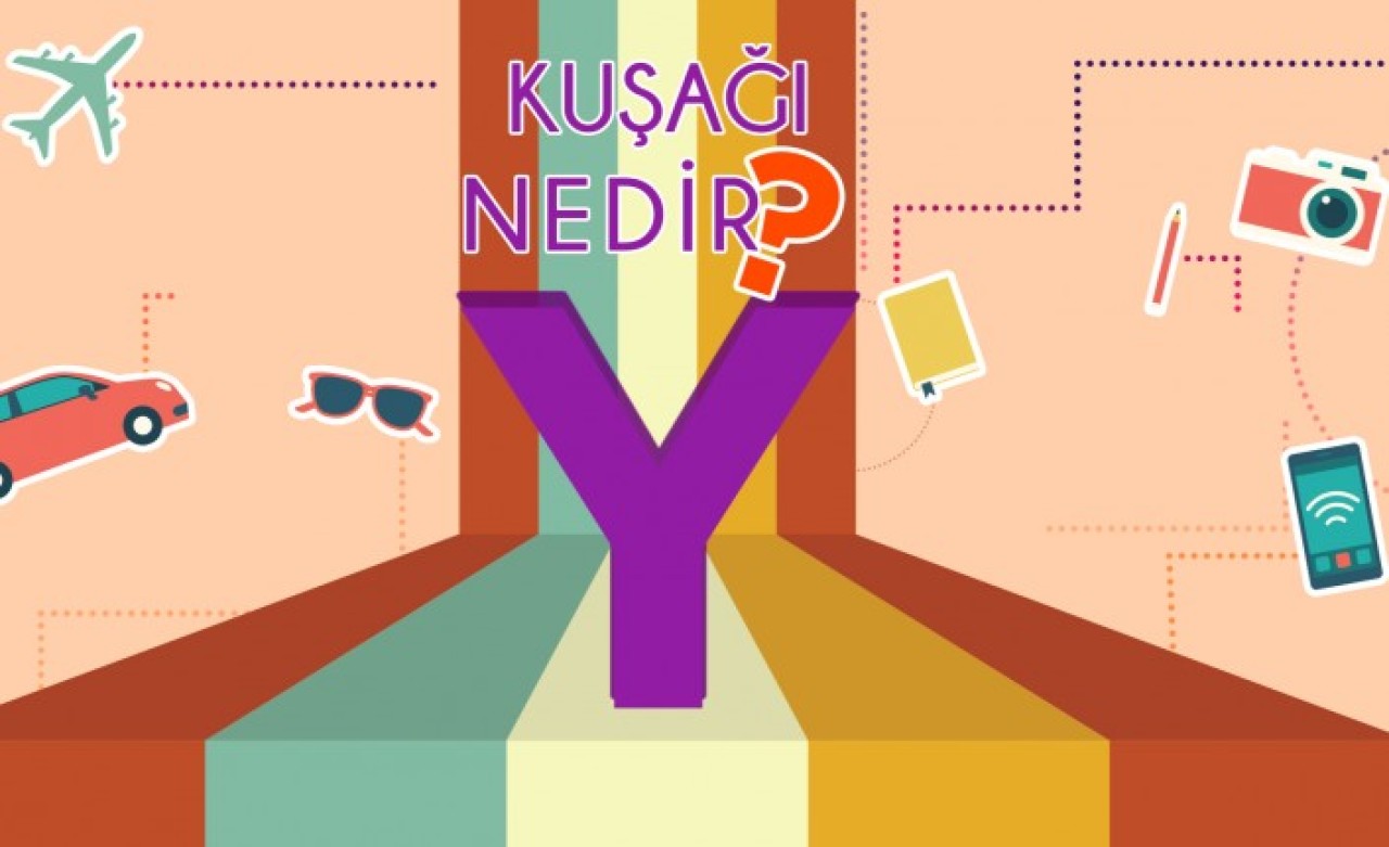 Y kuşağı iş hayatının en aktif ve üretken kuşağı