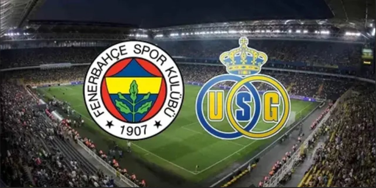 Fenerbahçe - Union Saint-Gilloise maçı için geri sayım!