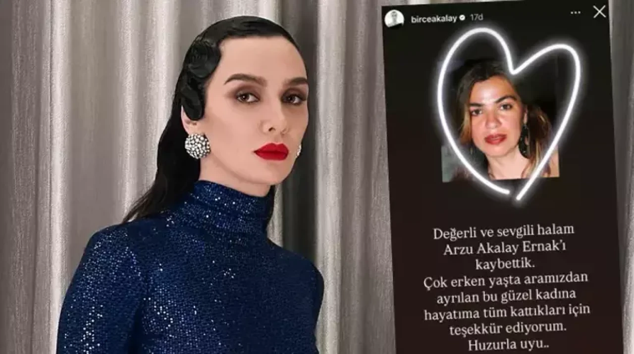 Birce Akalay’ın acı günü: Halasını kaybetti