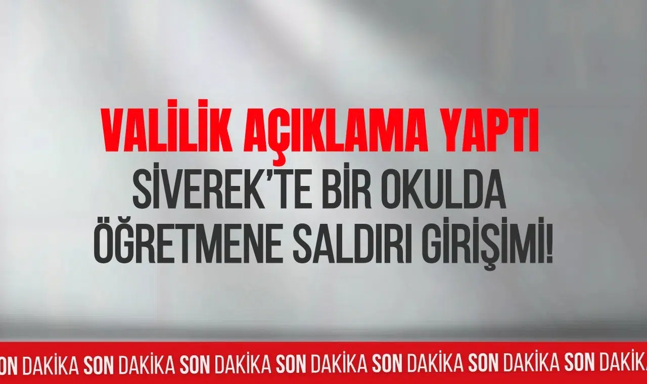 Siverek’te öğretmene saldırı girişimi valilikten açıklama geldi