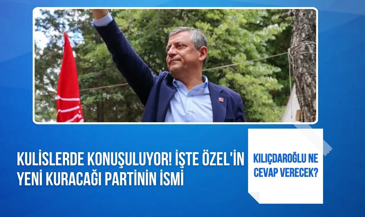 CHP kulislerinde yeni parti iddiası: Gözler Özgür Özel'in açıklamalarında