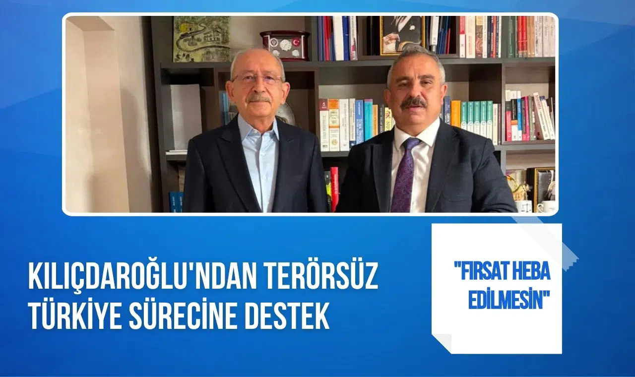 Kemal Kılıçdaroğlu'ndan "Terörsüz Türkiye" sürecine destek