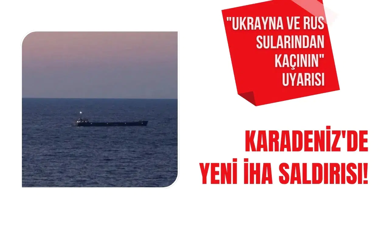 Karadeniz'de yeni İHA saldırısı! 1 ölü, 2 yaralı