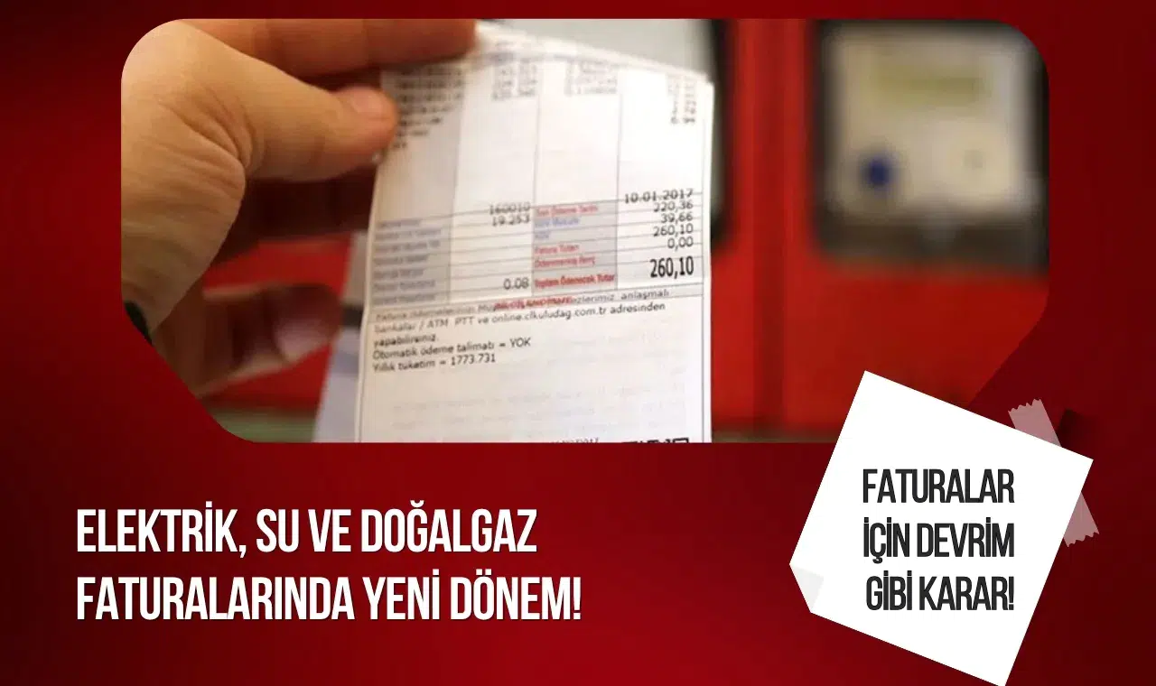 Elektrik, su ve doğalgaz faturalarında yeni dönem! Tek uygulamayla takip edilebilecek