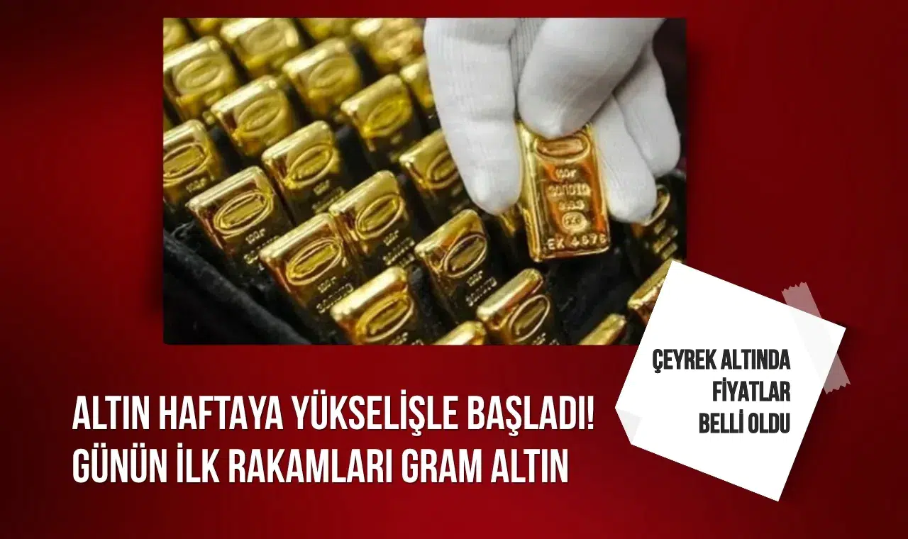 Altın fiyatları haftaya yükselişle başladı