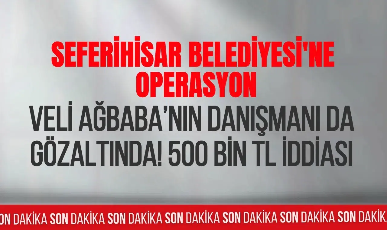 Seferihisar Belediyesi soruşturmasında 6 gözaltı