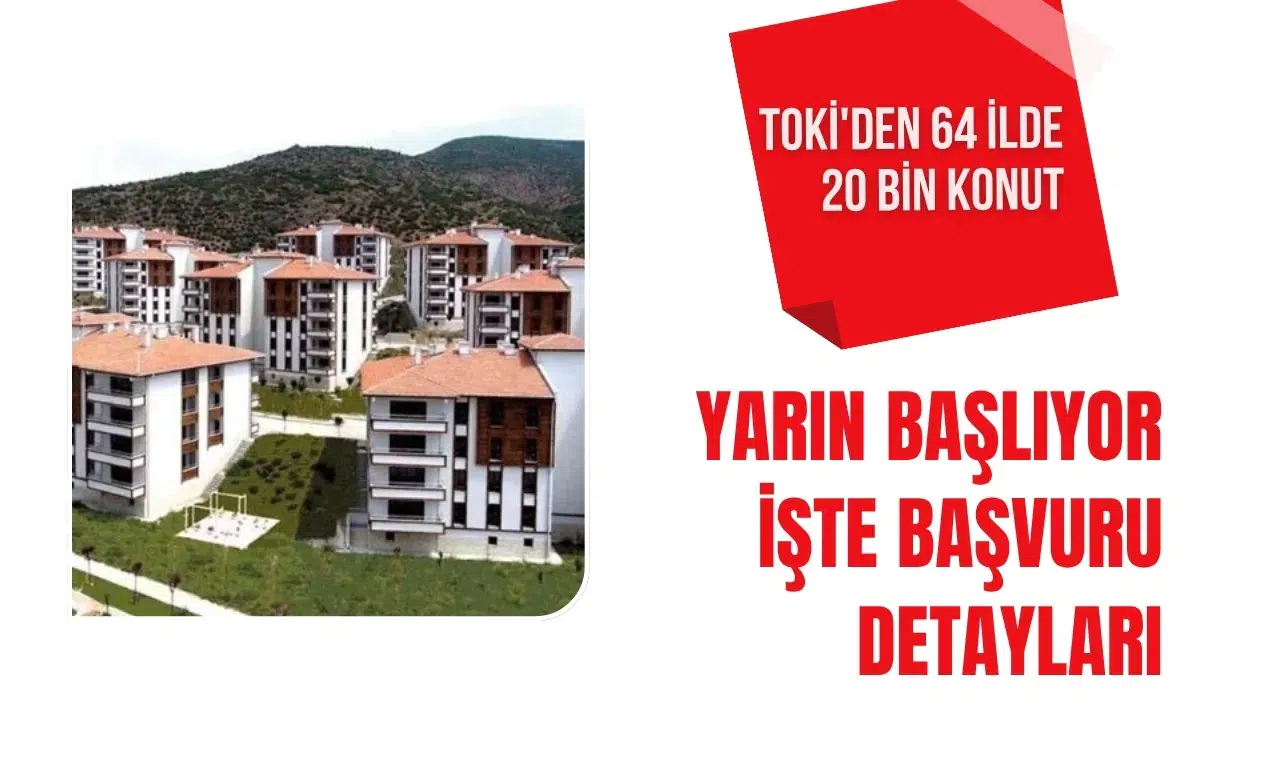 TOKİ'nin 20 bin konutluk satış kampanyasında başvurular başlıyor