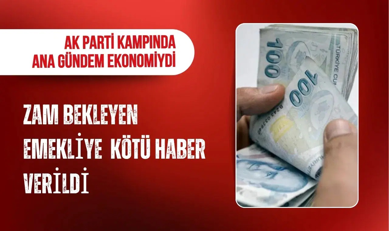 AK Parti kampında emekli zammı gündemi: Ekonomi yönetiminden bütçe vurgusu