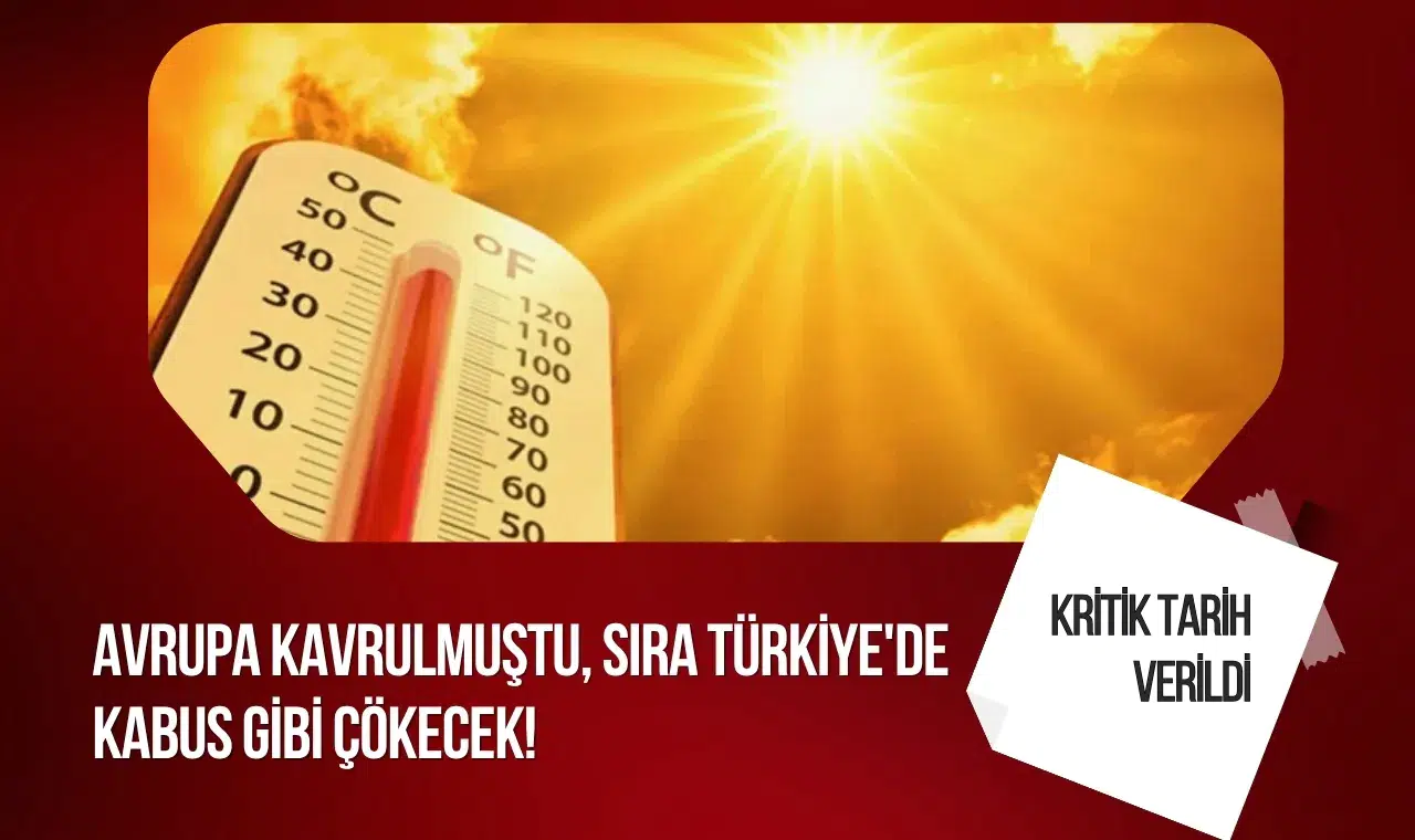 Omega blokajı Türkiye'ye geliyor! Uzmanlardan sıcak hava uyarısı