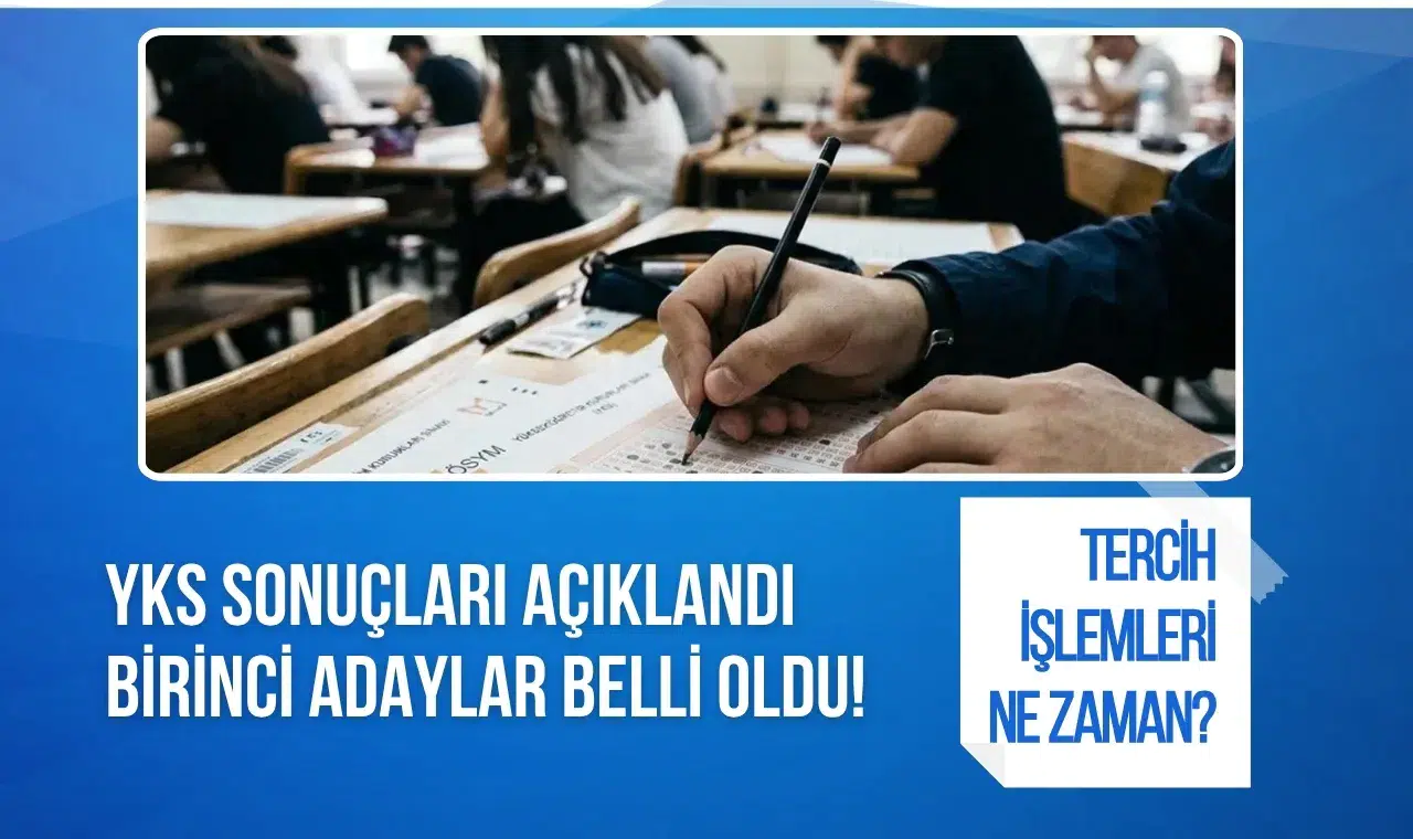 YKS sonuçları açıklandı, dereceye giren adaylar belli oldu