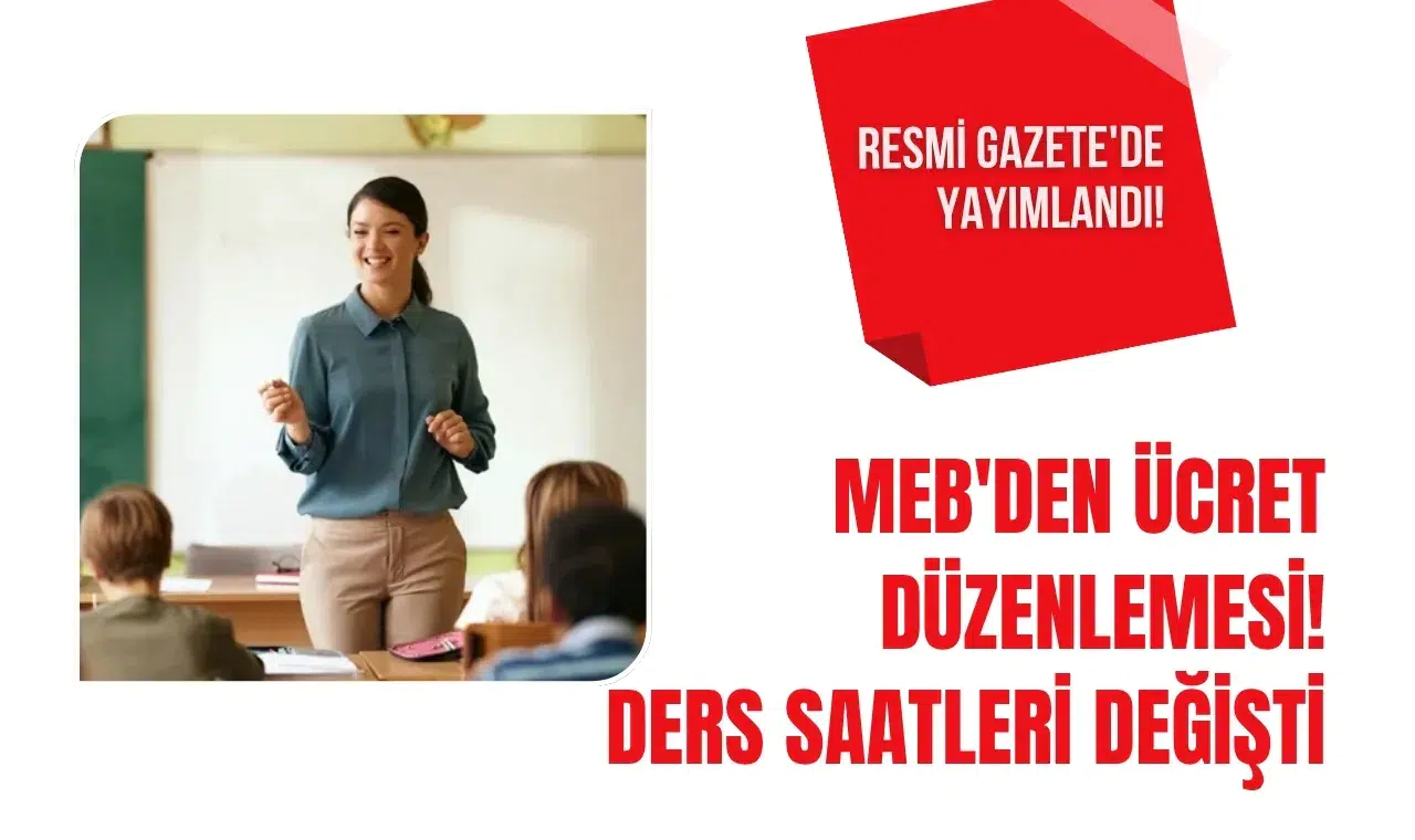 Resmi Gazete'de yayımlandı: MEB'den öğretmen ve yöneticilerin ek ders ücretlerinde yeni düzenleme