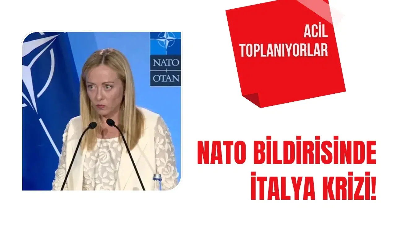 Ankara’da imzalanacak NATO bildirisinde İtalya krizi! Acil toplanıyorlar