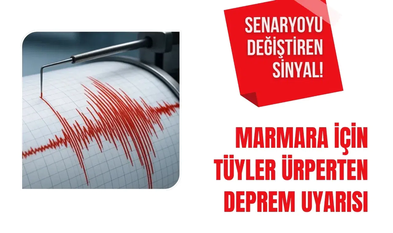 Senaryoyu değiştiren sinyal! Ünlü uzmandan Marmara için tüyler ürperten deprem uyarısı