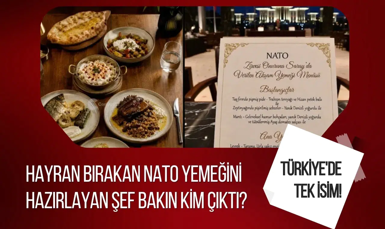 NATO liderlerini hayran bırakan menünün arkasındaki isim belli oldu