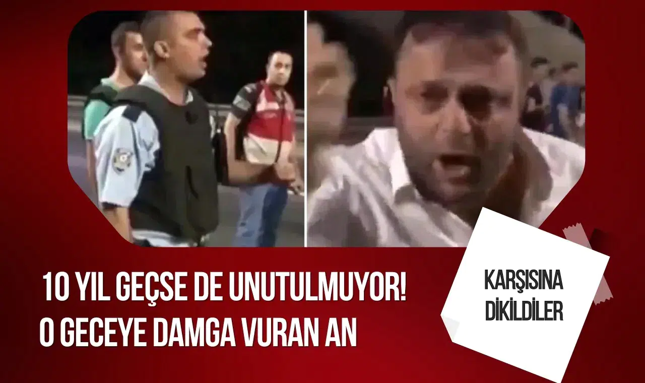 15 Temmuz'un 10. yılında hafızalara kazınan sözler yeniden gündemde