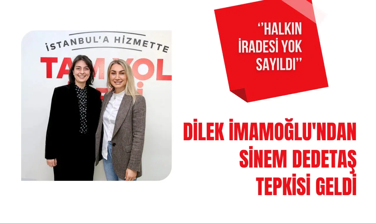 Dilek İmamoğlu'ndan Sinem Dedetaş'ın gözaltına alınmasına tepki