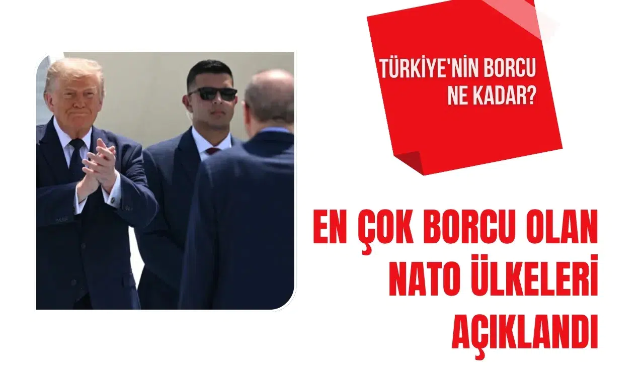 NATO ülkelerinin borç tablosu açıklandı! Türkiye'nin sıralamadaki yeri belli oldu