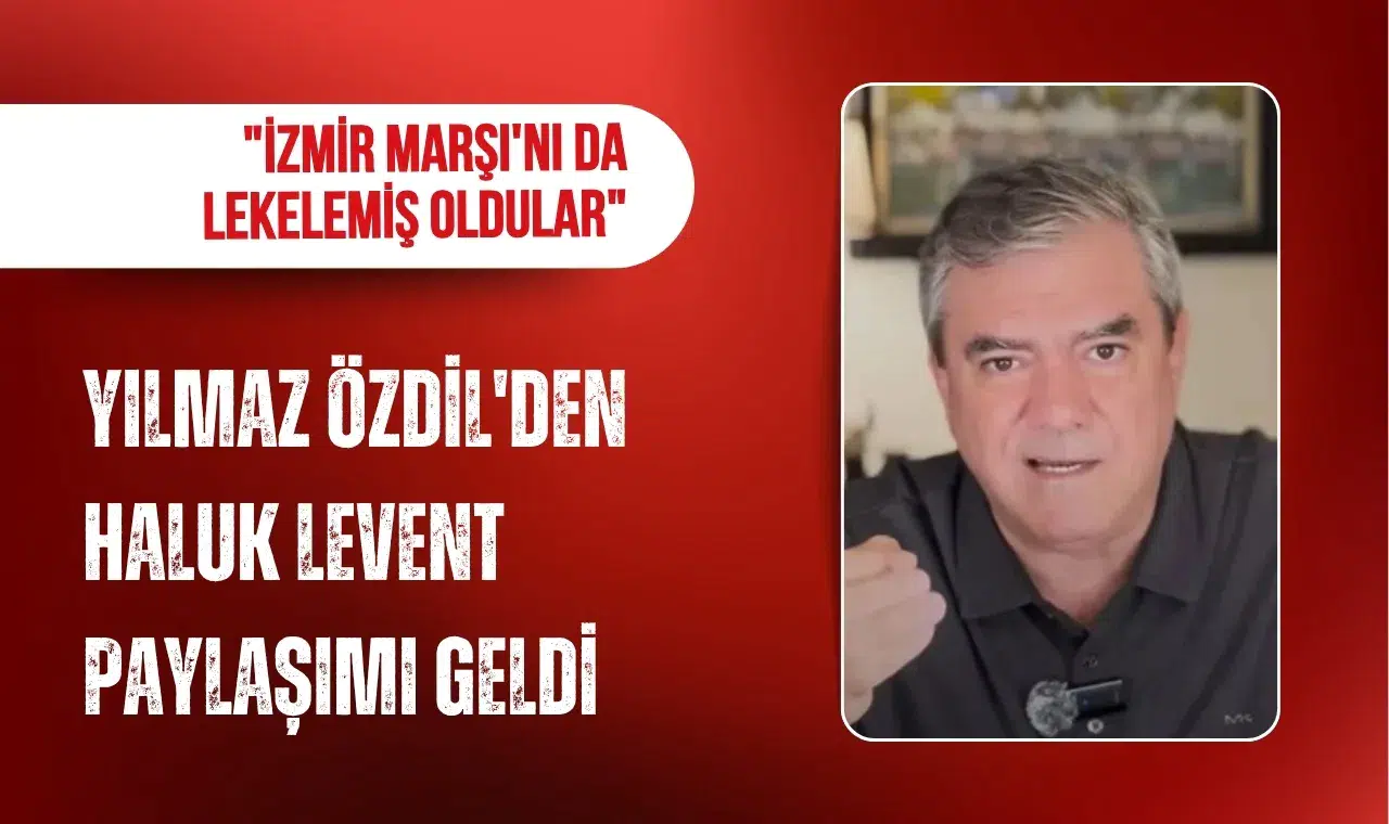 Yılmaz Özdil'den Haluk Levent paylaşımı: "İzmir Marşı'nı da lekelemiş oldular"