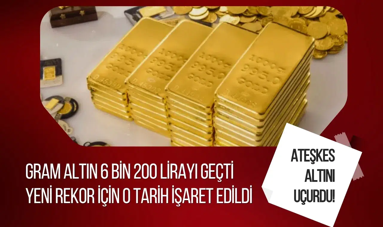Ateşkes altını uçurdu! Gram altın 6 bin 200 lirayı geçti, yeni rekor için o tarih işaret edildi