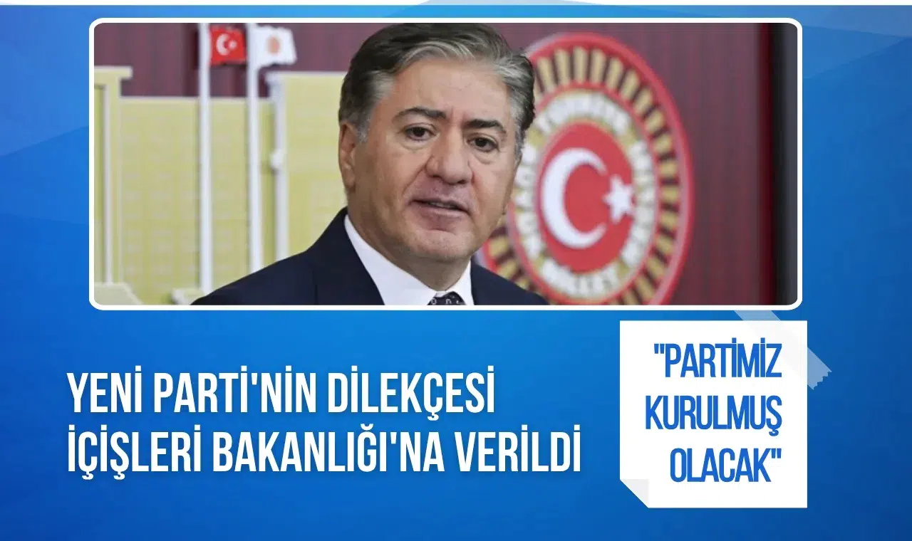 Yeni Parti’nin kuruluş dilekçesi İçişleri Bakanlığı’na sunuldu! İlk açıklama Murat Emir’den geldi