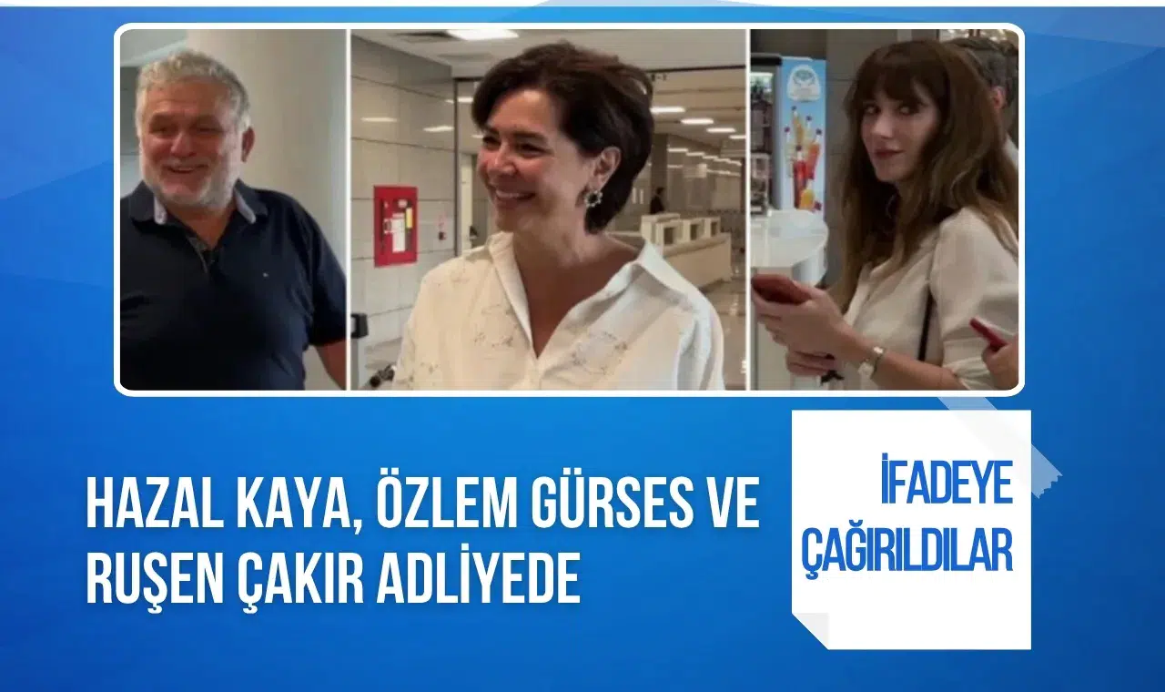 AHBAP soruşturmasında ifadeye çağrılan Hazal Kaya, Özlem Gürses ve Ruşen Çakır adliyeye geldi