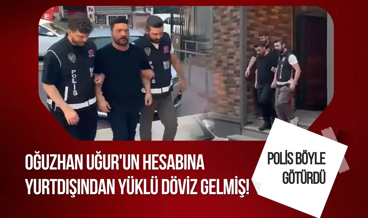 Hesabına yurtdışından yüklü döviz girişi olmuş! İşte böyle gözaltına alındı
