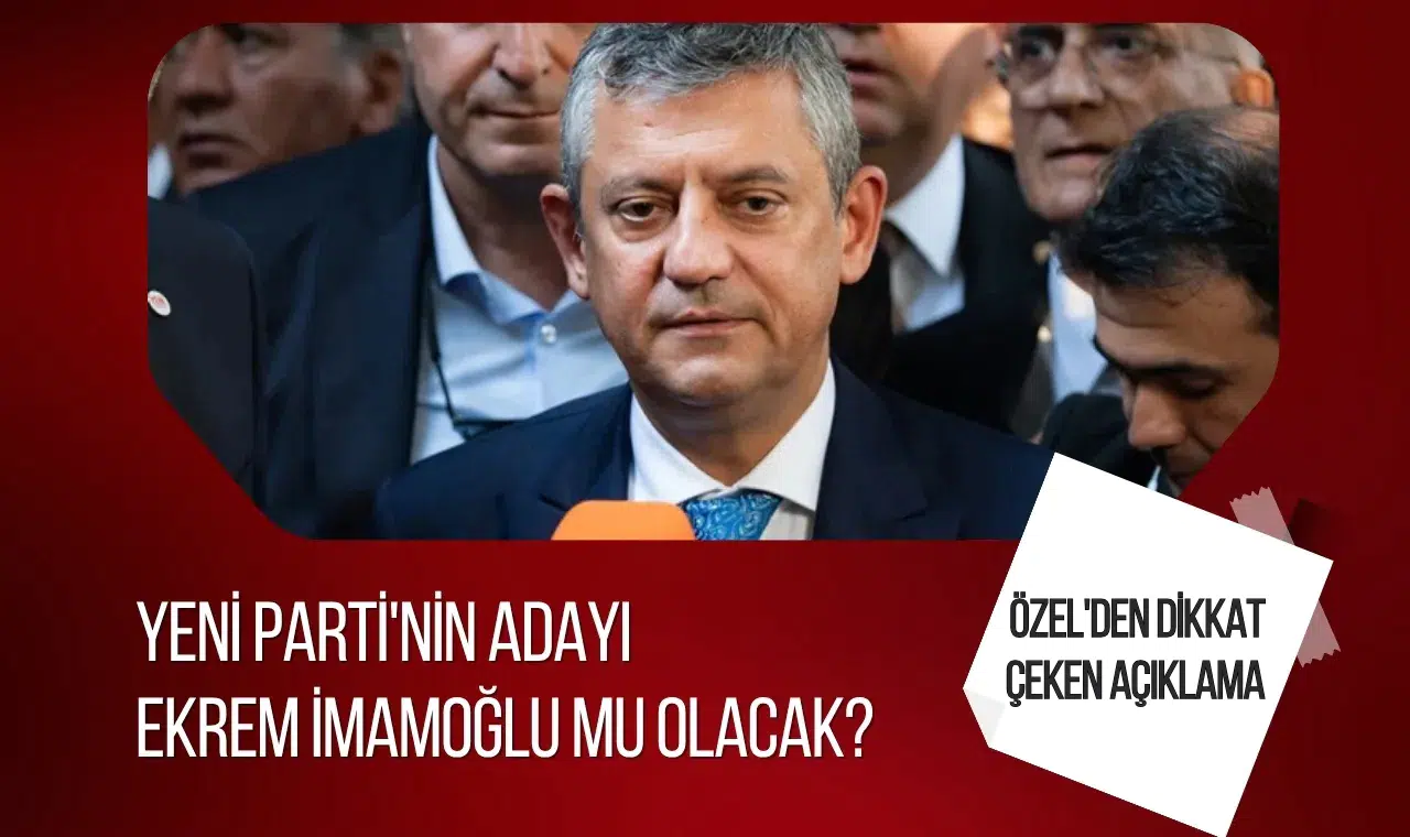 Özgür Özel'den cumhurbaşkanı adaylığı açıklaması! "Ekrem İmamoğlu milletin adayıdır"