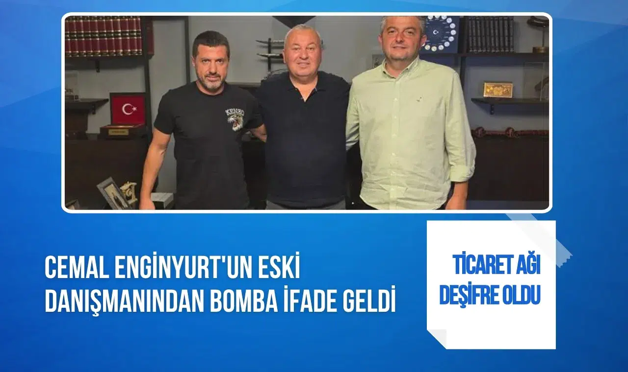 Cemal Enginyurt'un eski danışmanından dikkat çeken ifadeler