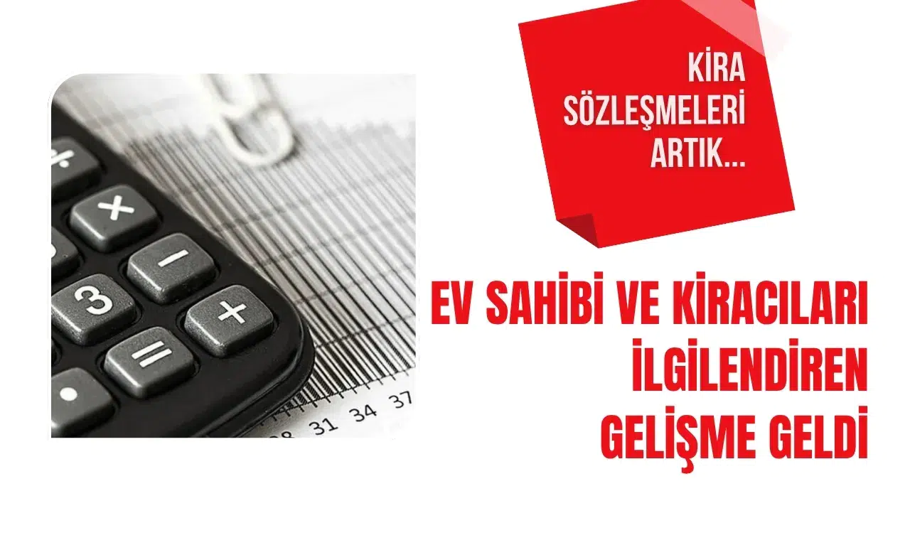 Kira sözleşmelerinde yeni dönem: e-Devlet zorunluluğu geliyor