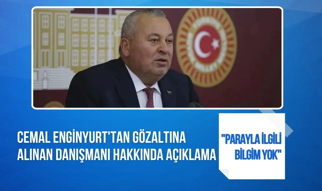 Cemal Enginyurt’tan gözaltına alınan danışmanı Cem Tekinoğlu hakkında açıklama
