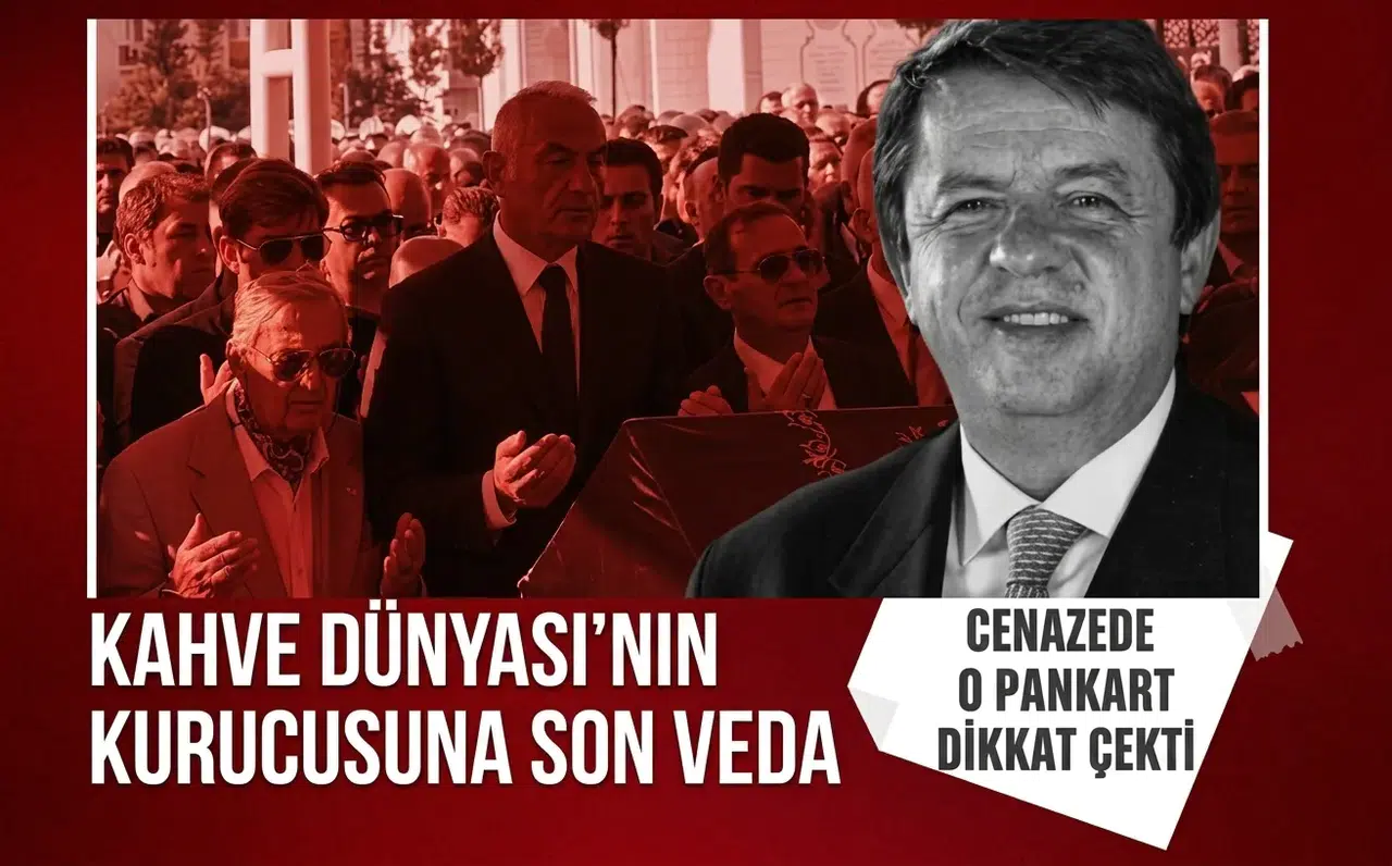 Kahve Dünyası'nın kurucusu Birol Altınkılıç son yolculuğuna uğurlandı: O pankart dikkat çekti