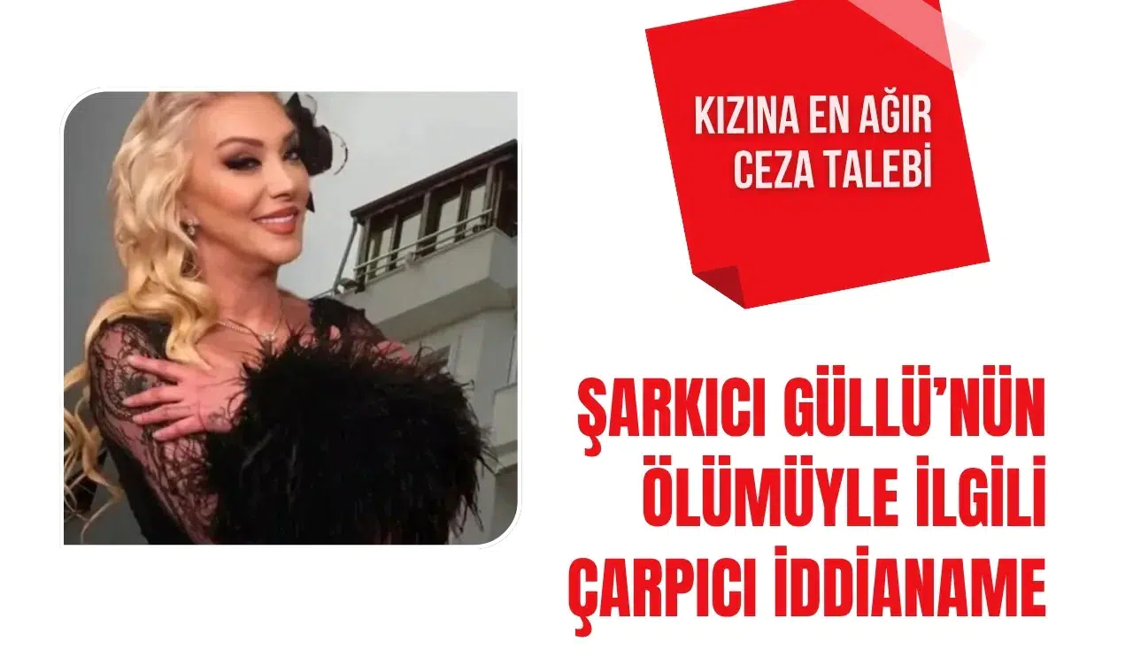 Gül Tut soruşturmasında iddianame tamamlandı: Kızına ağırlaştırılmış müebbet talebi