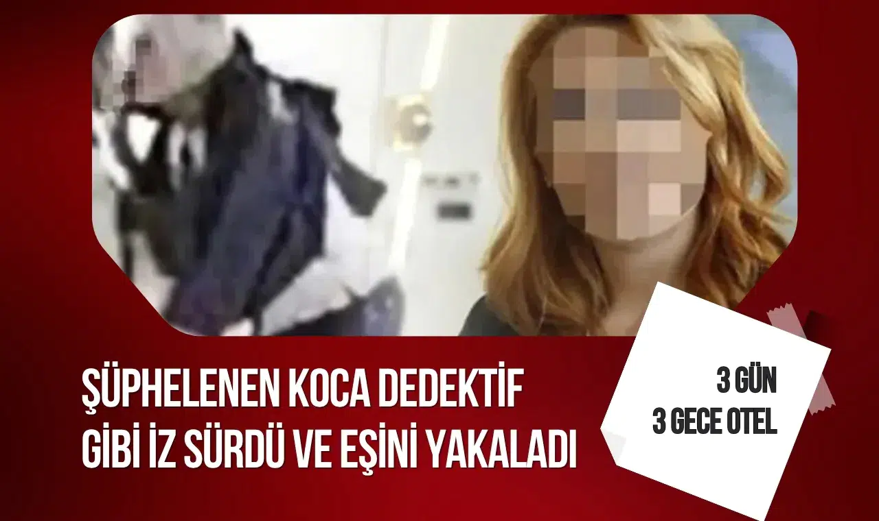 Eşinden şüphelendi, iz sürdü: 50 milyon TL’lik boşanma davasında dikkat çeken deliller