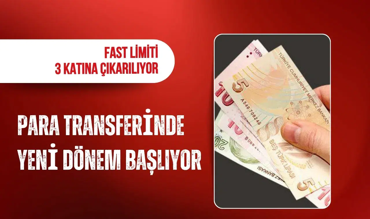 FAST işlem limitlerinde büyük artış: 100 bin TL’den 300 bin TL’ye çıkıyor