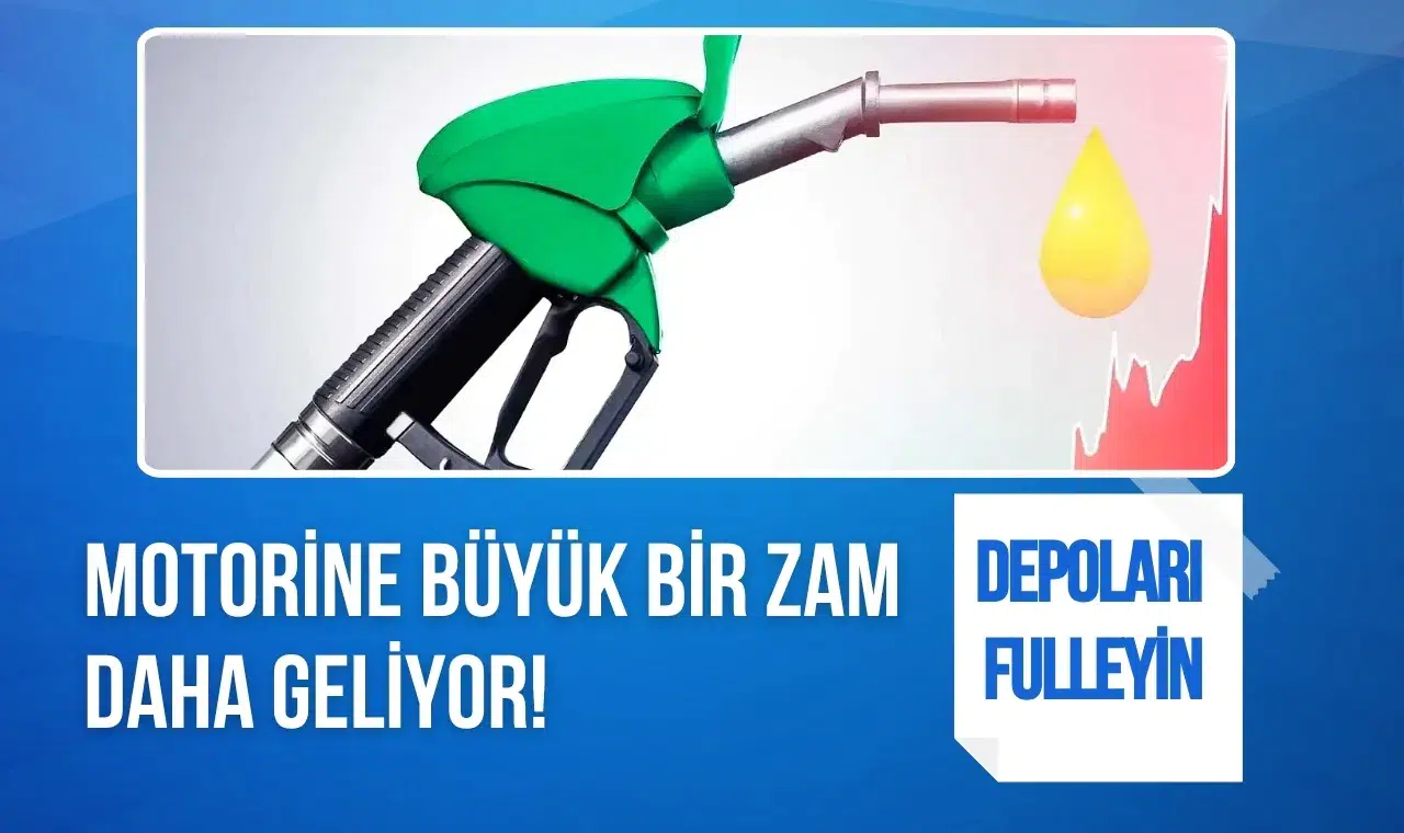 Motorine büyük bir zam daha geliyor! Depoları fulleyin 82 lirayı aşacak