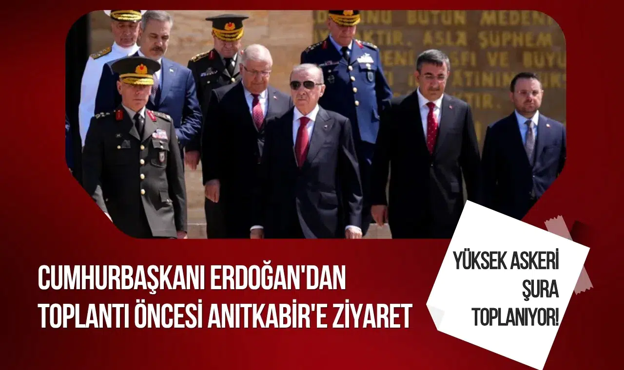 Yüksek Askeri Şura toplanıyor! Cumhurbaşkanı Erdoğan'dan toplantı öncesi Anıtkabir'e ziyaret