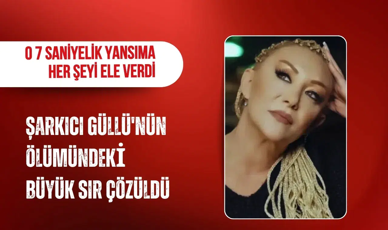 Güllü’nün şüpheli ölümünde dikkat çeken delil: Kapı kolundaki 7 saniyelik yansıma dosyaya girdi