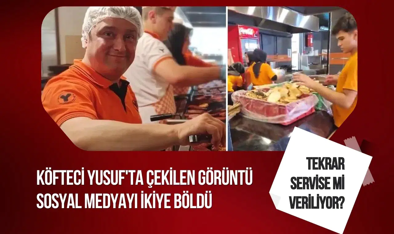 Köfteci Yusuf’ta ekmek tartışması: Görüntüler sosyal medyayı ikiye böldü